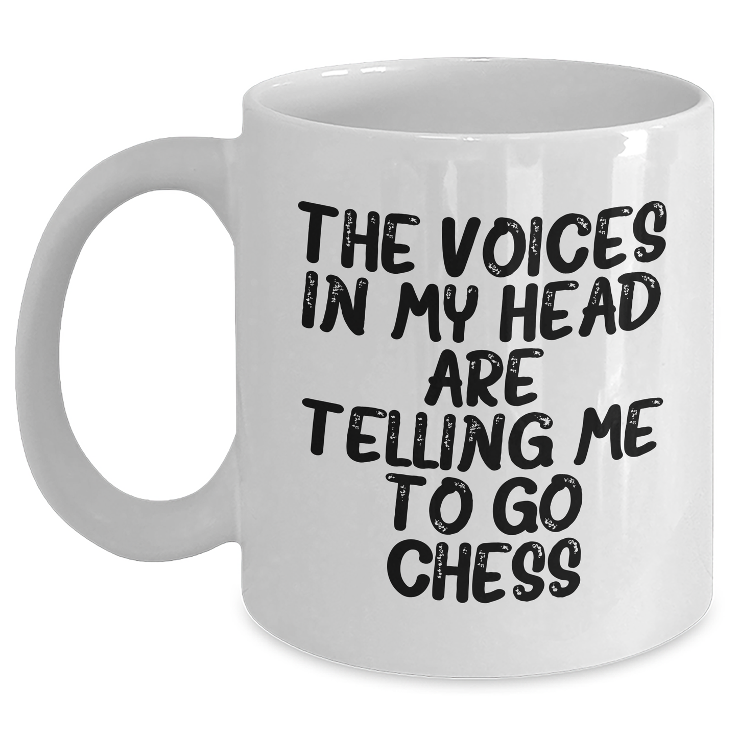 Funny Chess Quote Gifts for Men Friends from Graduation Unique White Coffee Mugs, 'The Voices In My Head Are Telling Me To Go Chess' - Main