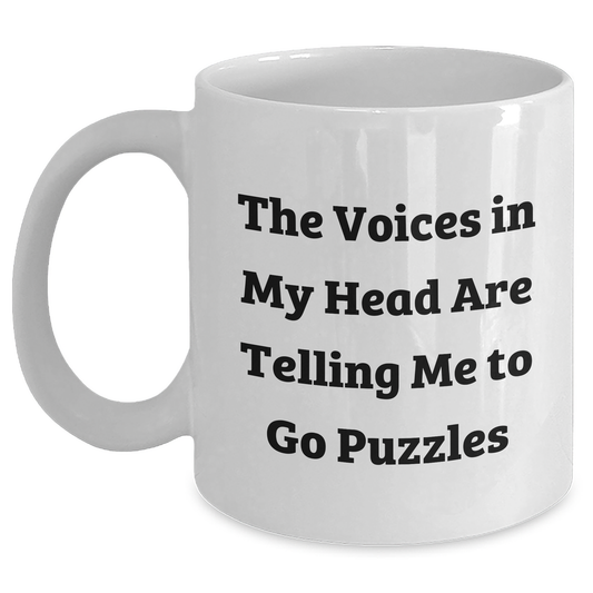 Funny Puzzles Gifts for Graduation Men from Friends with White Coffee Mug - 'The Voices In My Head Are Telling Me To Go Puzzles' - Main