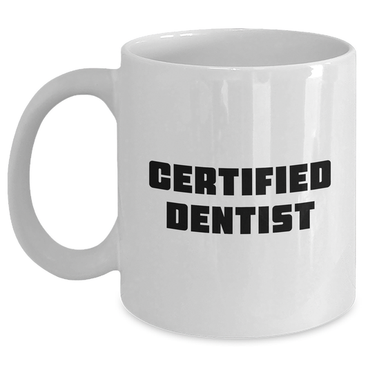 Funny Dentist Gifts from Men to Women - White Coffee Mug for Mom on Mother's Day - 'A Dentist's Sense of Humor is the Best Medicine' - Main