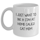 Calico Cat Mom's Humorous White Coffee Mug, Gifts from Friends for Calico Cat Lovers on Father's Day - 'I Just Want To Be A Stay At Home Cat Mom' - Main