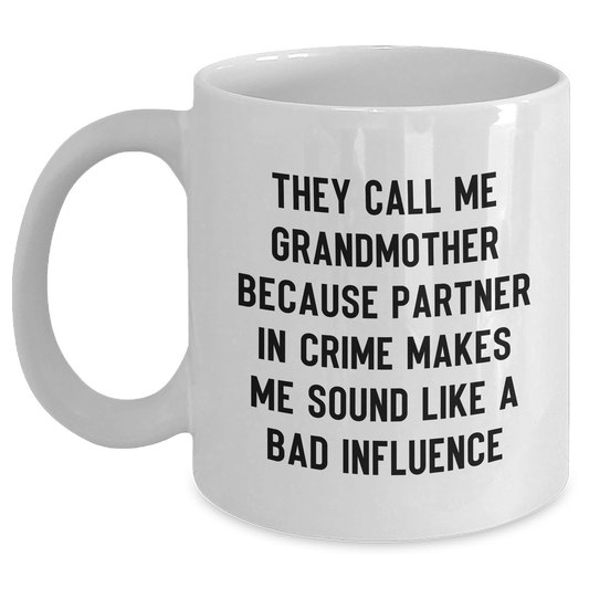 Funny Grandmother Quotes White Coffee Mug Gift for Grandma, Gifts from Family, Perfect for Graduation - Main
