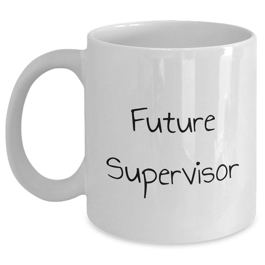 Funny Future Supervisor White Coffee Mug Gifts for Men from Family on Graduation Unique Gifts - Main