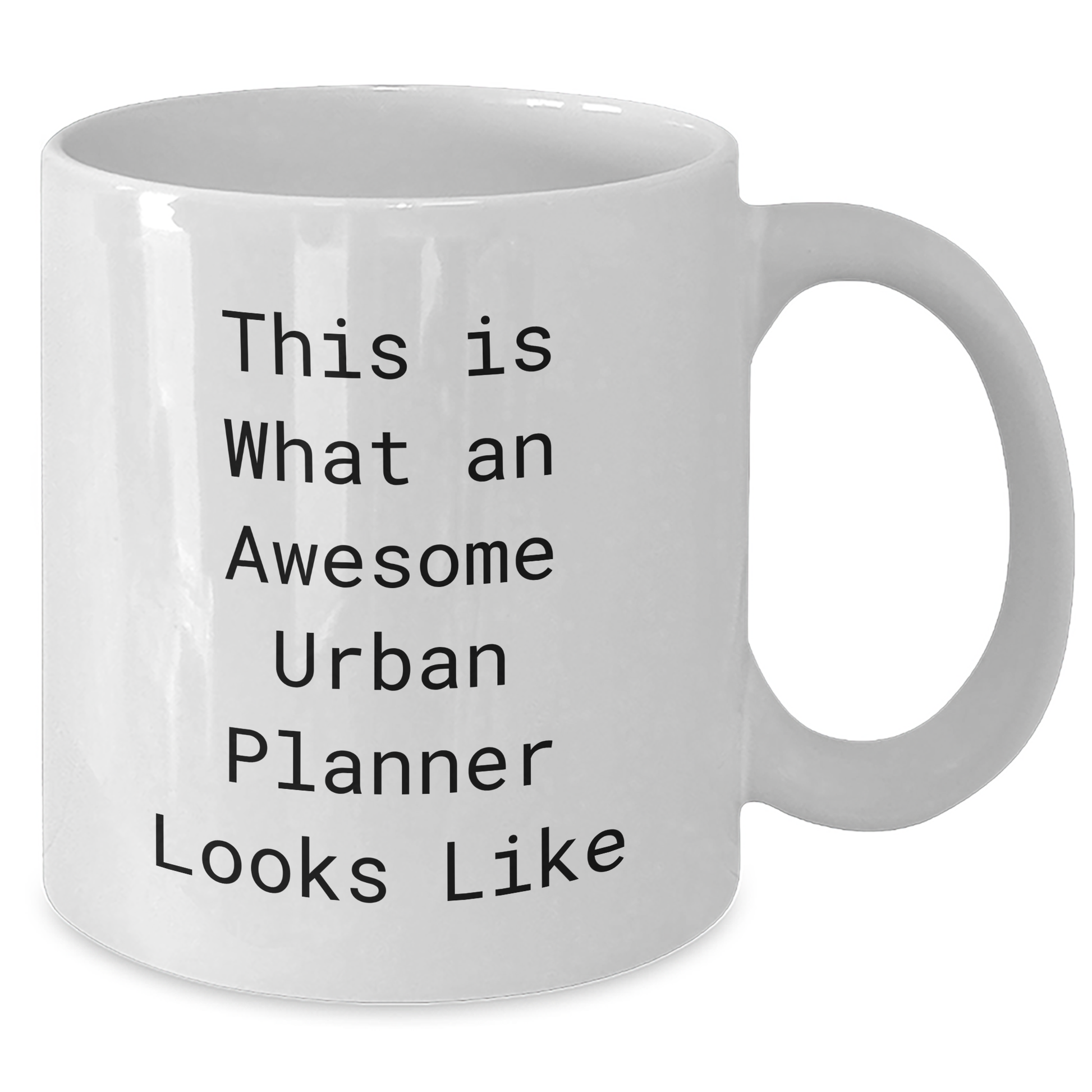 Funny Urban Planner Gifts from Mom for Awesome Urban Planner on Mother's Day - 'This Is What An Awesome Urban Planner Looks Like' Quote on White Coffee Mug - Additional