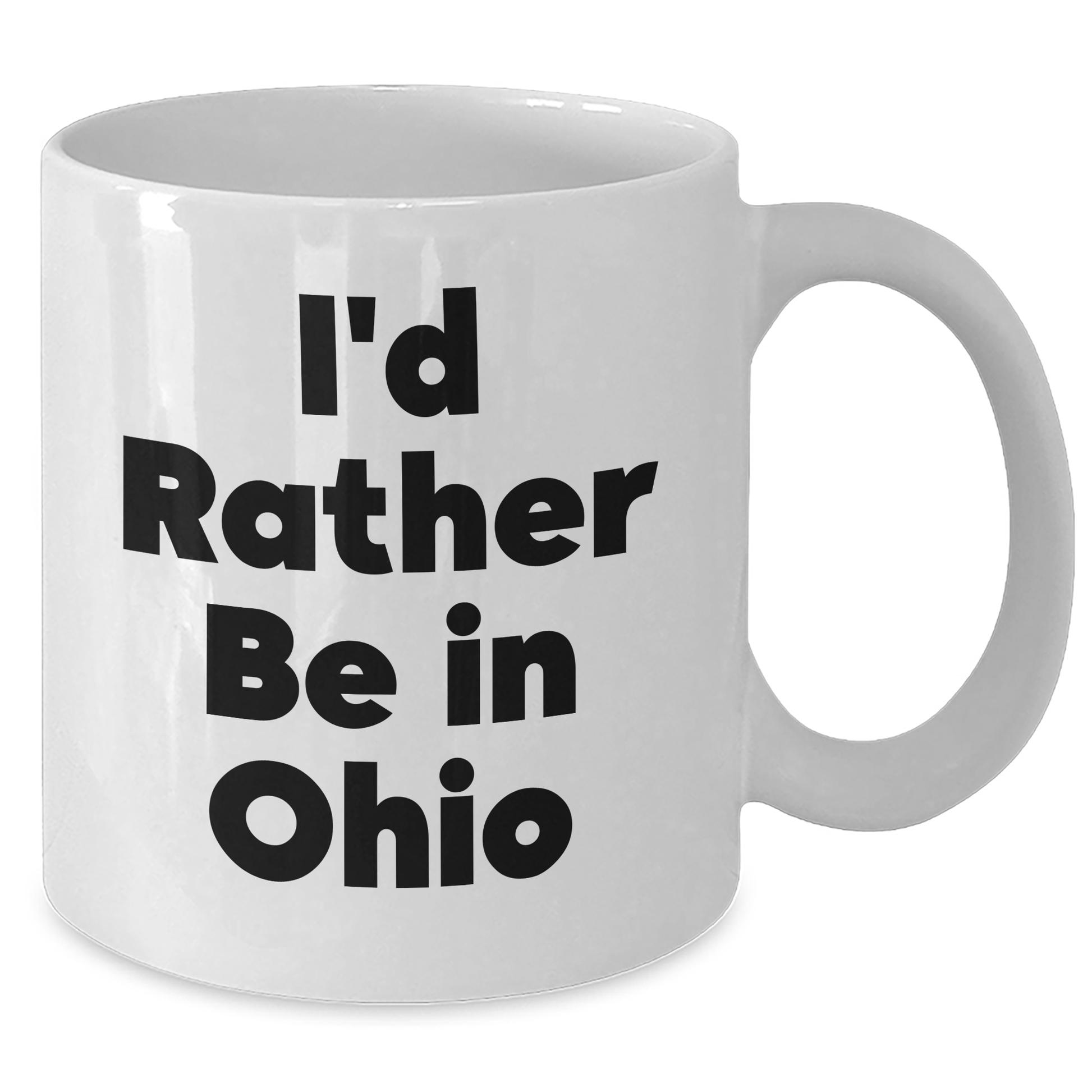 Funny Ohio Gifts I'd Rather Be In Ohio White Coffee Mug, Unique Graduation Mug for Ohio Enthusiasts, Gifts from Family Friends to Ohio Men Women, Gifts for Ohio Lovers - Additional
