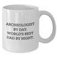 Archeologist Gifts, Funny White Coffee Mugs, Graduation Unique Gifts from Men, Gifts for Archeologist By Day, World's Best Dad By Night. - Additional