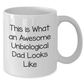 Unbiological Dad Gifts, Funny Inspirational White Coffee Mug, 'This Is What An Awesome Unbiological Dad Looks Like', Gifts from Friends to Unbiological Dad, Graduation Unique Gifts - Additional