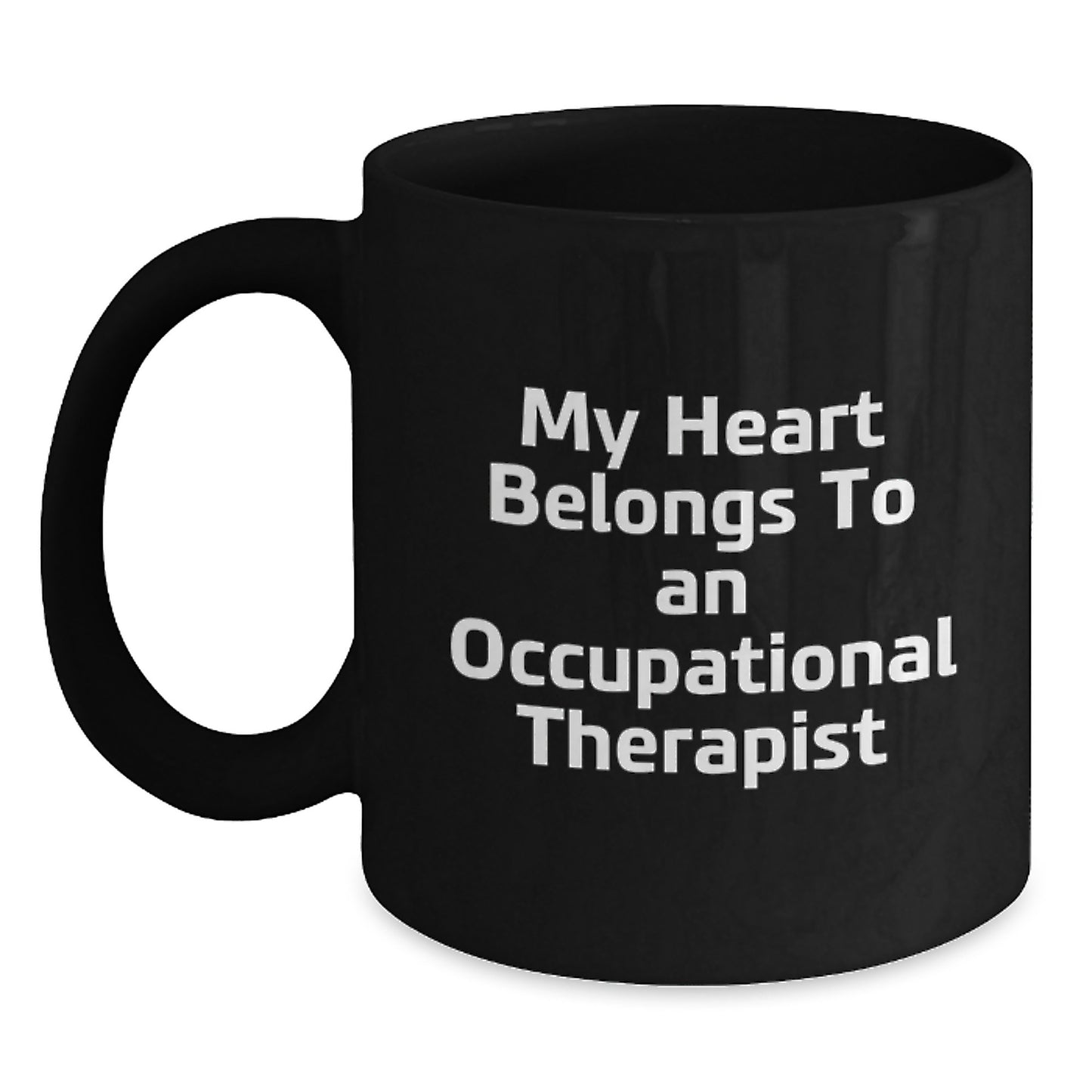 Occupational Therapist Gifts Funny Quote Black Coffee Mug, Gifts from Friends to Occupational Therapist, Unique Birthday Unique Gifts for Her - Main