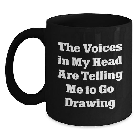 Funny Drawing Mug Gifts for Men Women Friends Coworkers from - The Voices In My Head Are Telling Me To Go Drawing Christmas Unique Presents - Main