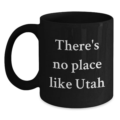 Utah Gifts from Men, Funny Utah Quotes on Black Coffee Mug, Christmas Unique Gifts - Main