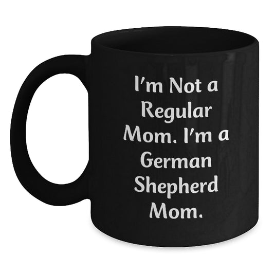 German Shepherd Mom Gifts from Men to Family - Funny Quote Coffee Mug for Graduation - Main