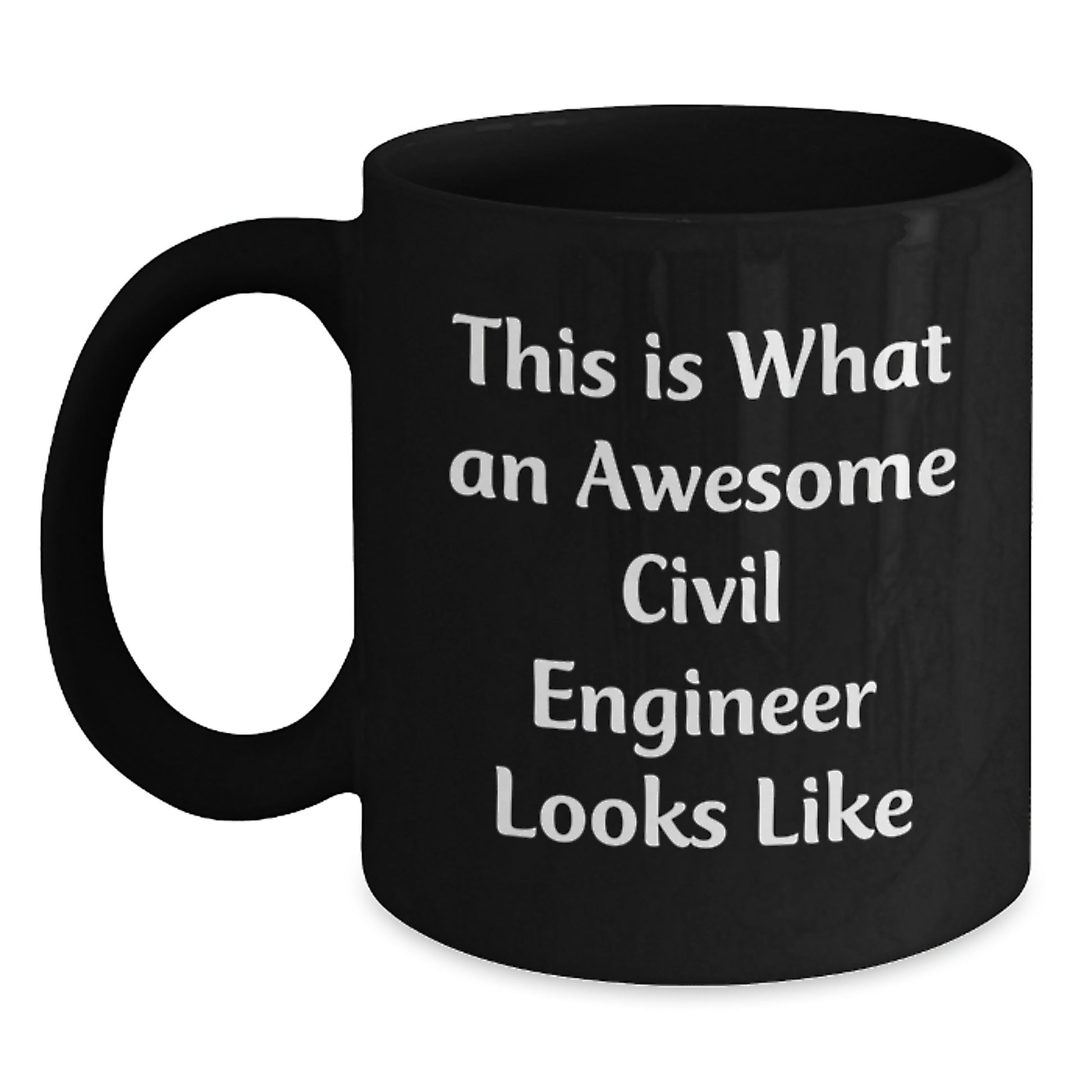 Civil Engineer Funny Gifts from Family for Men - This Is What An Awesome Black Coffee Mug Looks Like, Graduation Unique Gifts - Main