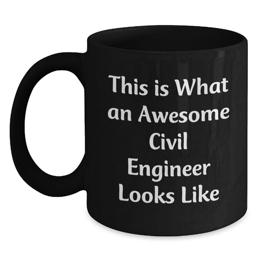Civil Engineer Funny Gifts from Family for Men - This Is What An Awesome Black Coffee Mug Looks Like, Graduation Unique Gifts - Main