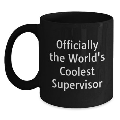 Funny Supervisor Gifts for Men from Friends, Officially The World's Coolest Supervisor Quote, Black Coffee Mug for Christmas Unique Gifts - Main