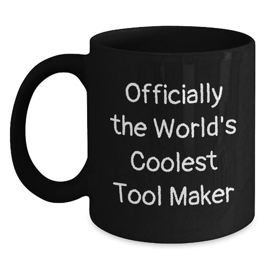 Unique Gifts from Tool Makers for Tool Makers, Funny Black Coffee Mugs for Christmas Unique Gifts - Main