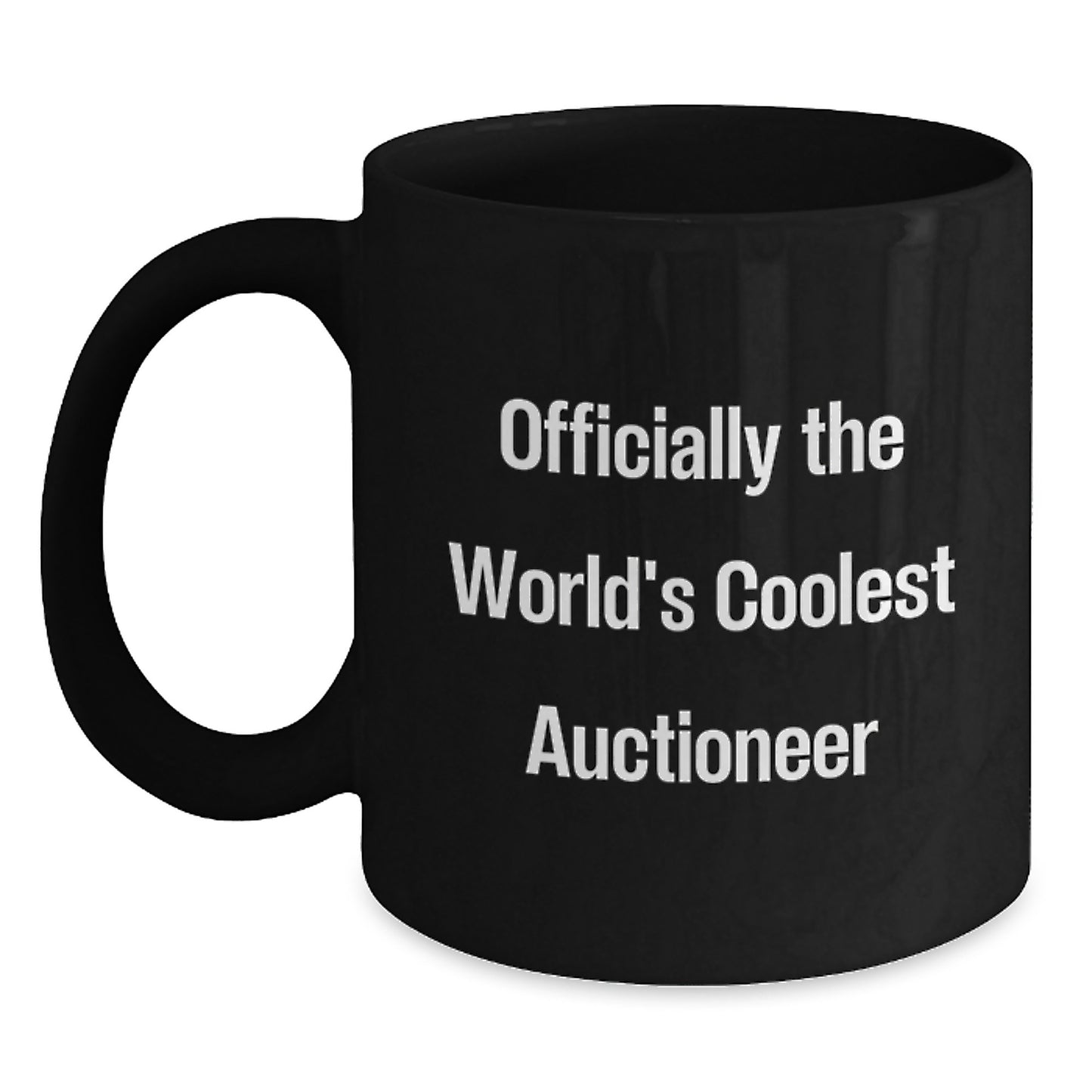 Funny Auctioneer Gifts for Men - 'Officially The World's Coolest Auctioneer' Quote Black Coffee Mug, Unique Christmas Unique Gifts from Friends to Family - Main