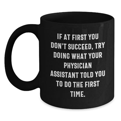 Funny Physician Assistant Gifts for Men Black Coffee Mugs - Christmas Unique Presents from Friends to Physician Assistant - Main