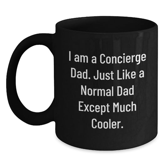 Concierge Dad Black Coffee Mugs, Funny Holiday Gifts for Him, Unique Christmas Memorable Presents from Men, Funny 'I Am A Concierge Dad' Mugs - Main