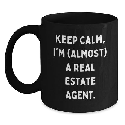 Funny Real Estate Agent Gifts from Friends, Keep Calm I'm (almost) A Real Estate Agent Black Coffee Mug Christmas Unique - Main