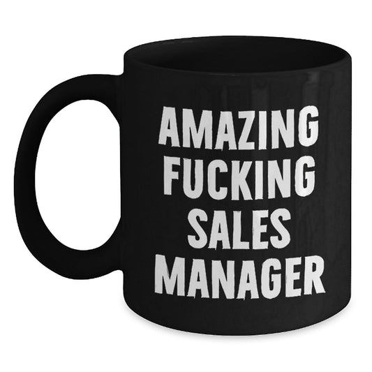 Funny 'Amazing F--king Sales Manager' Gifts for Sales Manager, Black Coffee Mug, Unique Christmas Unique Gifts from Friends - Main