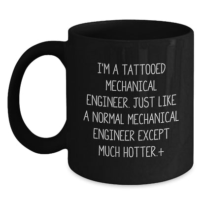 Mechanical Engineer Gifts Funny Quote Black Coffee Mug, Gifts from Friends, Gifts for Mechanical Engineers, Graduation Unique Gifts - Main