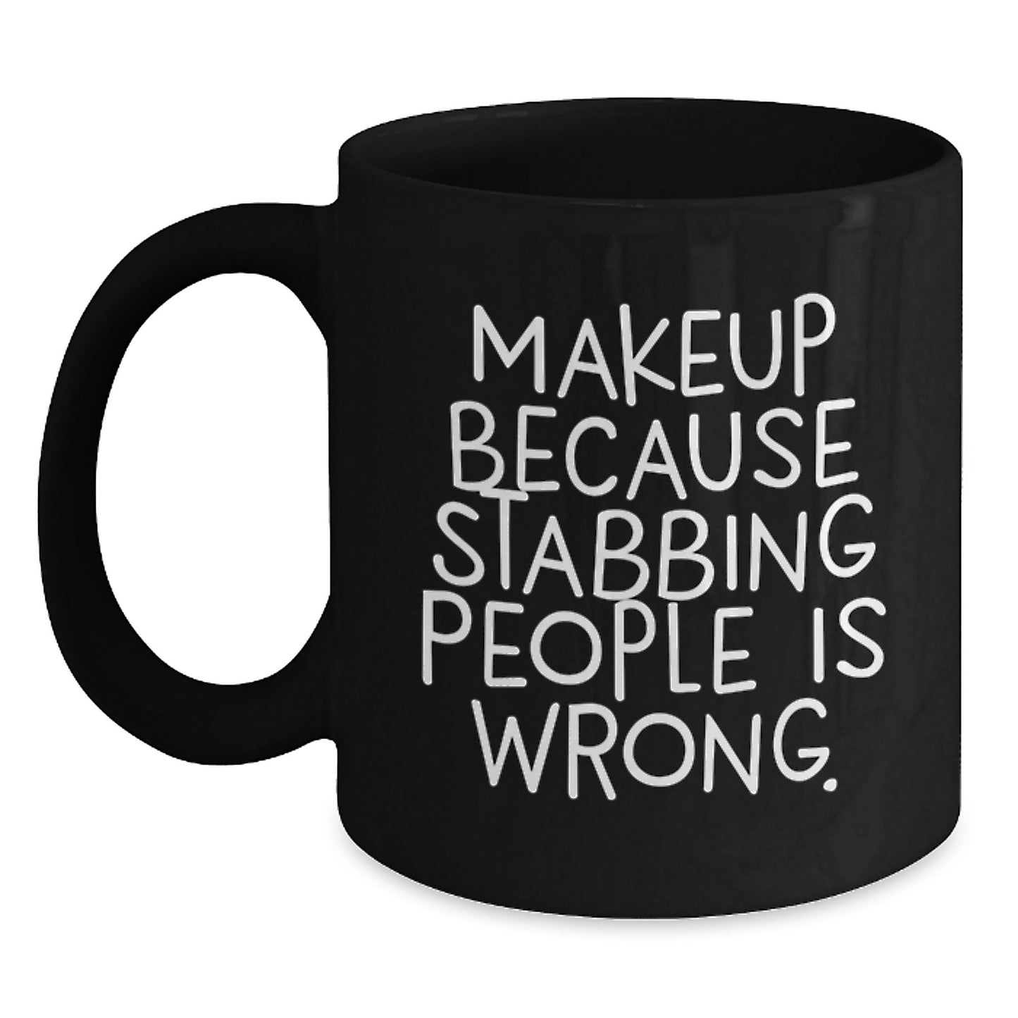 Funny Makeup Inspirational Gift for Makeup Lovers, Black Coffee Mug, Gifts from Friends, Unique Christmas Unique Gifts - Main