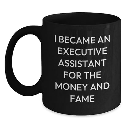 Executive Assistant Gifts Funny Quote Black Coffee Mug for Graduation Unique Gifts from Friends and Family - Main