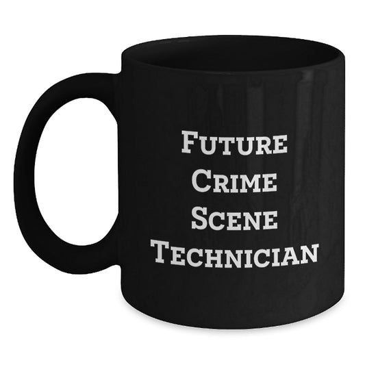 Crime Scene Technician Gifts, Funny Quote, Black Coffee Mug for Future Crime Scene Technician, Graduation Unique Gifts from Friends - Main