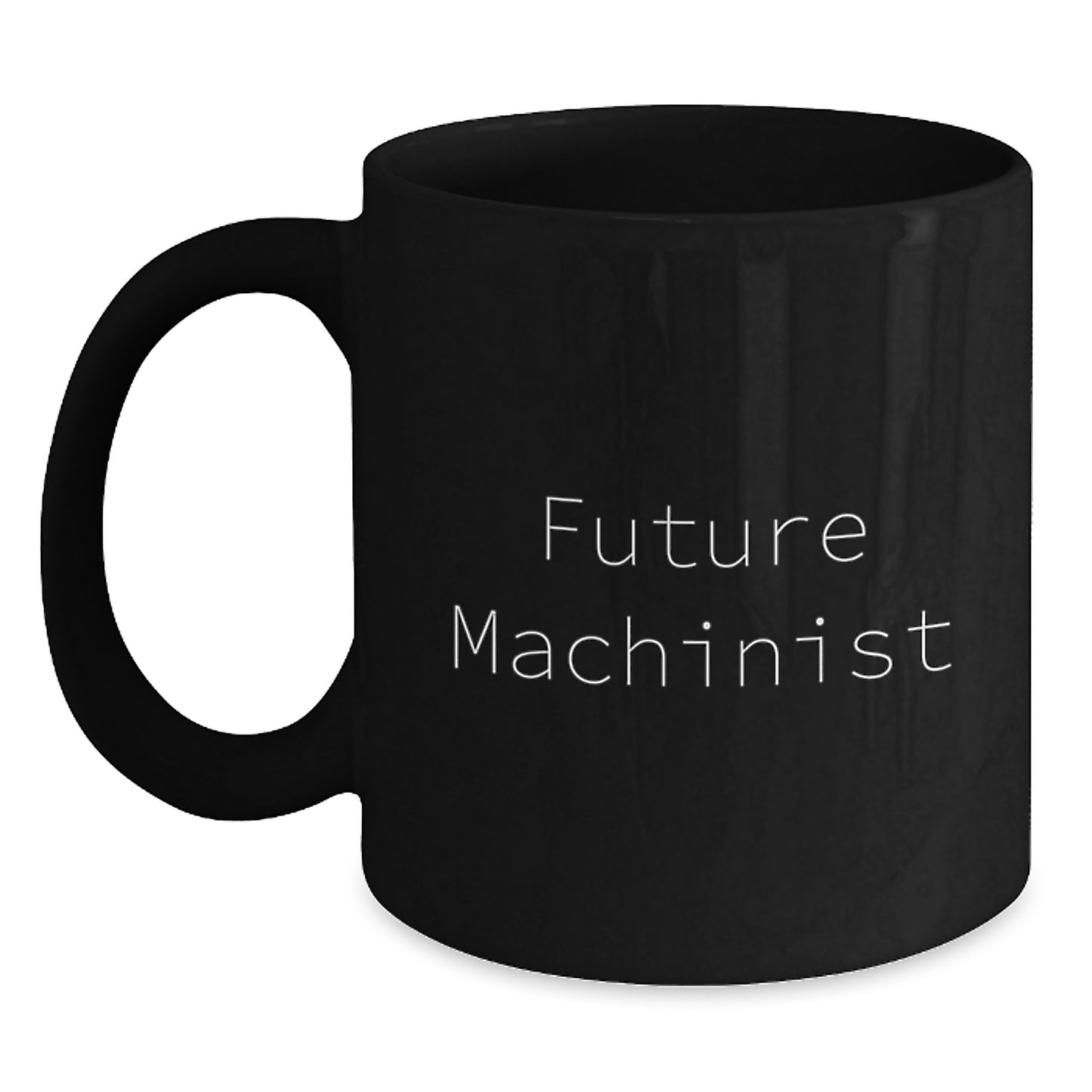 Funny Future Machinist Gifts from Dad for Machinist Men, Black Coffee Mug, Unique Christmas Unique Gifts - Main