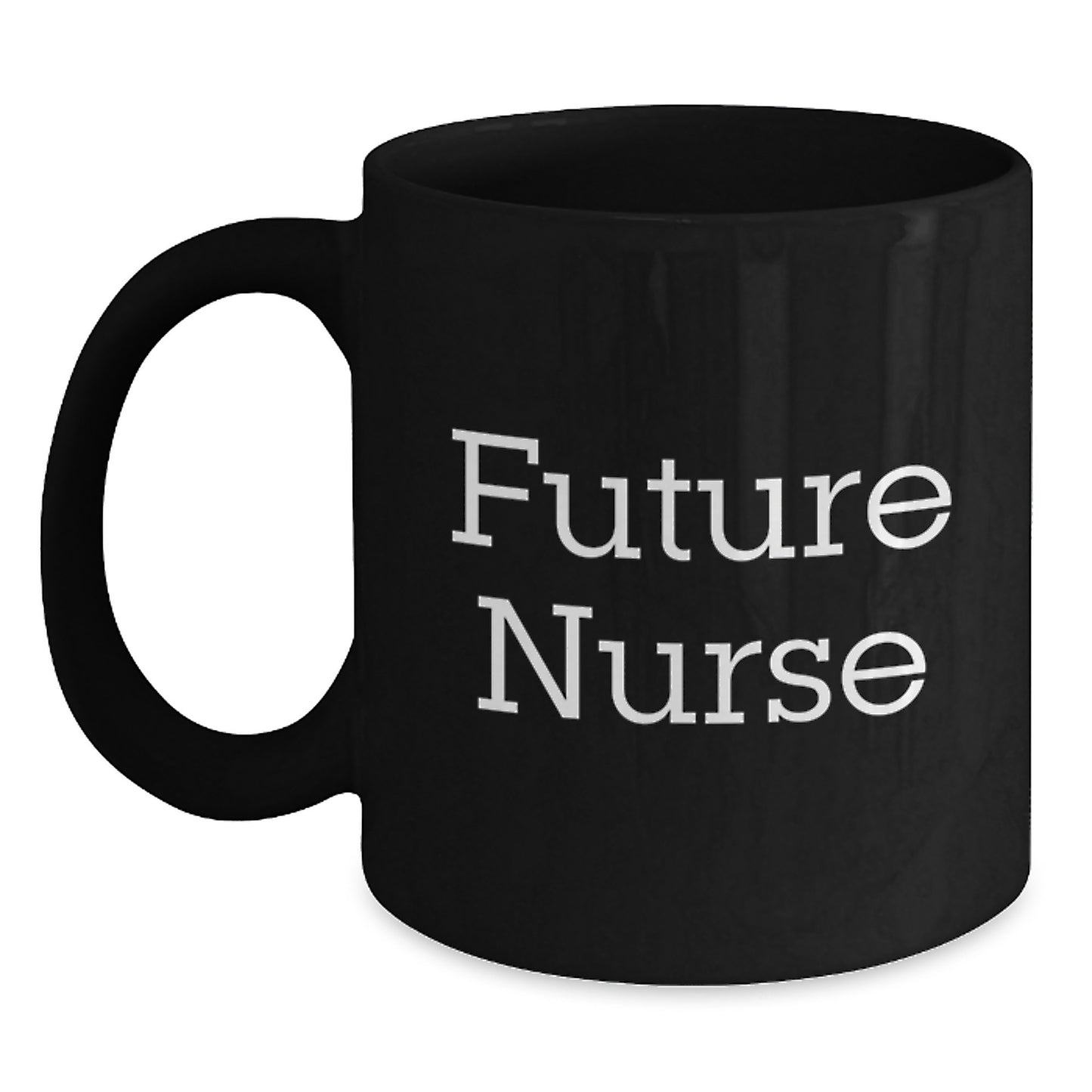 Funny Quote for Future Nurse, Christmas Unique Gifts from Men to Women Nurse Friends, Black Coffee Mug with Inspirational Words - Main
