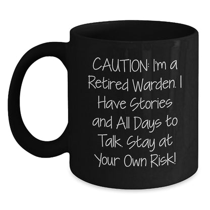 Funny Warden Gifts - Retirement Warden Coffee Mug, Caution, Black Coffee Mug Gifts for Men, Women, Friends, Family, Christmas Unique Gifts from Friends - Main