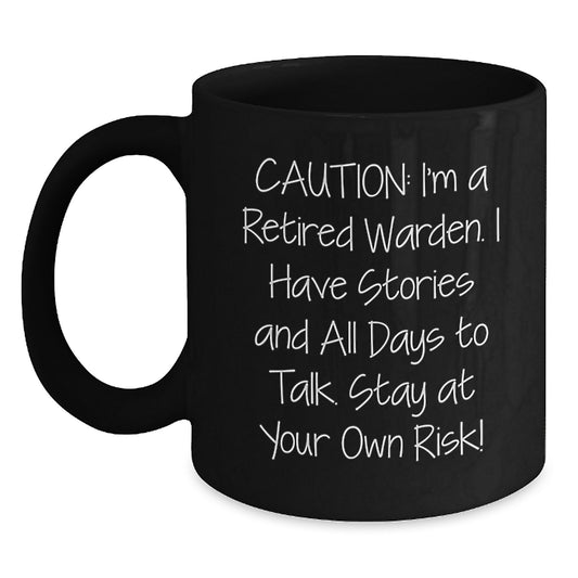 Funny Warden Gifts - Retirement Warden Coffee Mug, Caution, Black Coffee Mug Gifts for Men, Women, Friends, Family, Christmas Unique Gifts from Friends - Main