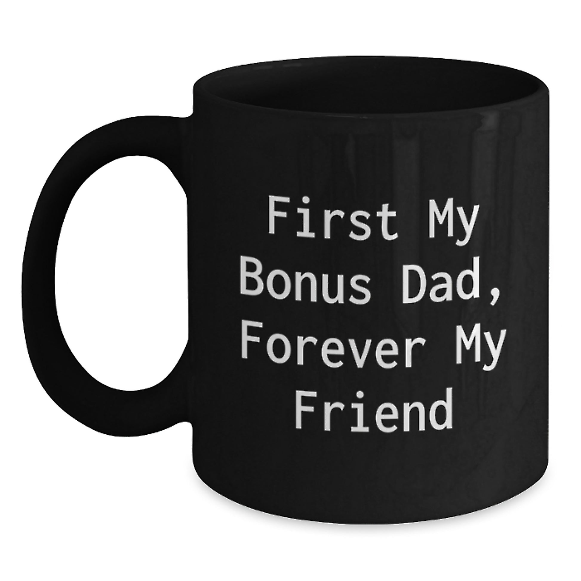 Funny Quote Gifts for Bonus Dad, Black Coffee Mug, Christmas Unique Presents - Main