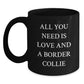 Love and Laughter with Border Collie Dog, Funny Quote Black Coffee Mugs, Gifts from Family for Birthday, Gifts for Border Collie Dog Lovers - Main