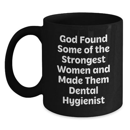 Funny Dental Hygienist Quote Black Coffee Mug Gifts for Dental Hygienist from Friends and Family - Christmas Unique Gifts - Main
