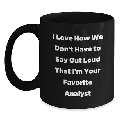 Funny Analyst Gifts from Friends, Inspirational Quote Black Coffee Mug, Gifts for Graduation, Perfect for Coworkers - Main