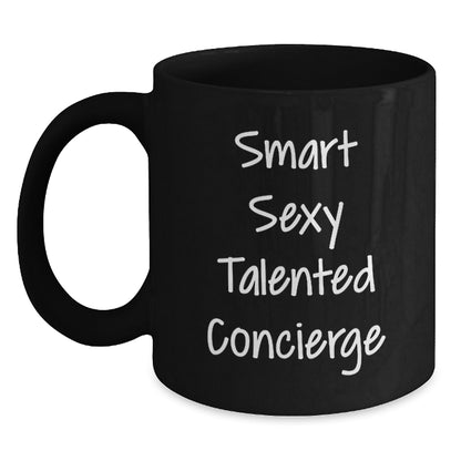Smart Sexy Talented Concierge Gifts from Friends for Graduation Unique Concierge Black Coffee Mugs, Funny Quote - Main