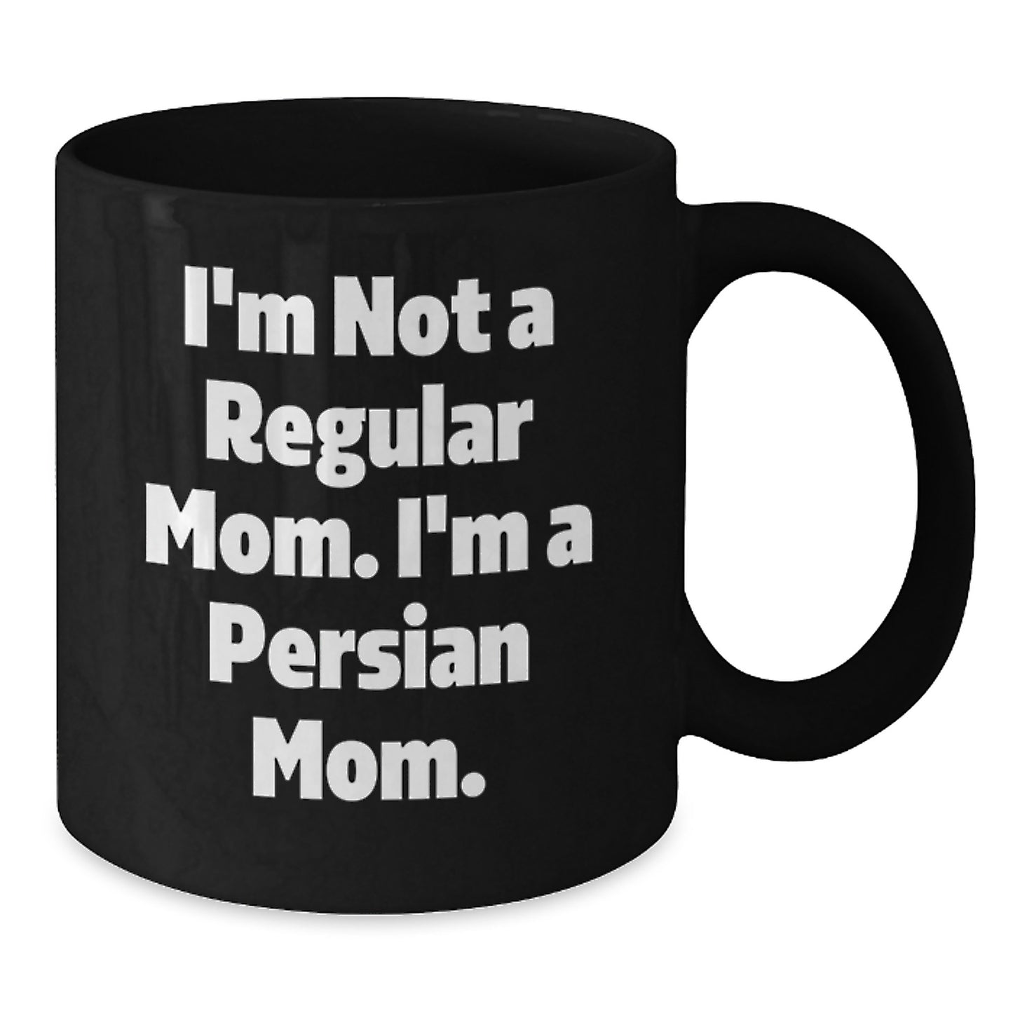 Funny Persian Cat Mom Gifts, I'm Not A Regular Mom. I'm A Persian Mom. Birthday Unique Gifts from Mom to Friends and Family, Black Coffee Mug - Additional