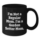 Gordon Setter Dog Mom Funny Gifts from Friends and Family for Graduation Unique Gifts - Black Coffee Mug - Additional