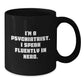Funny Psychiatrist Gifts for Birthday, 'I'm A Psychiatrist. I Speak Fluently In genius.' Black Coffee Mug, Gifts from Men, Gifts for Psychiatrist - Additional