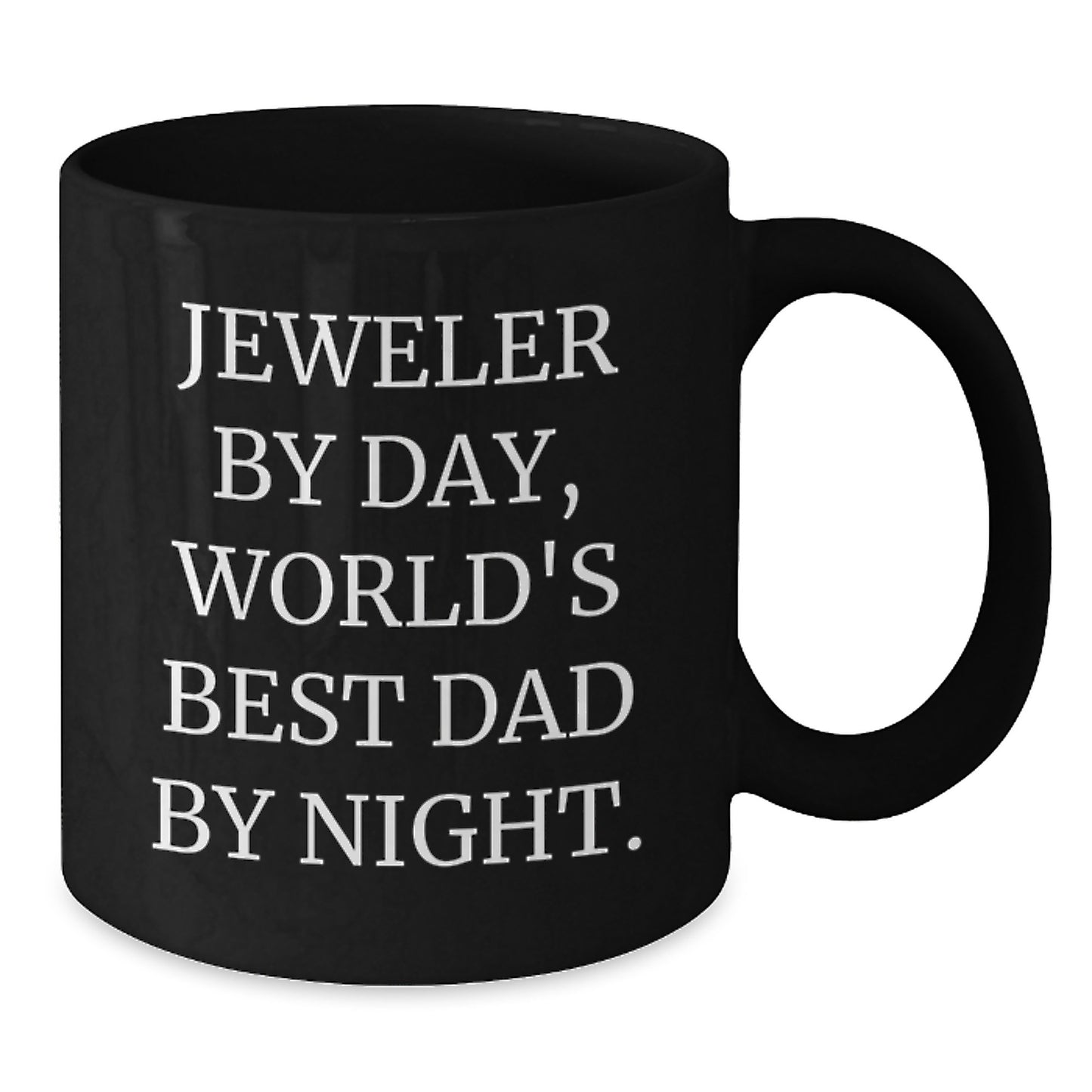 Jeweler Gifts from Men, Funny Black Coffee Mug for Graduation Unique Gifts by Day, World's Best Dad By Night. - Additional