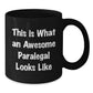 Funny Paralegal Gifts, 'This Is What An Awesome Paralegal Looks Like' Quote, Black Coffee Mug for Graduation, Gifts from Friends, Gifts for Paralegal - Additional