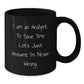 Funny Analyst Gifts for Men Women Friends Coworkers Family from Gift Lovers - 'I Am An Analyst. To Save Time Let's Just Assume I'm Never Wrong.' Black Coffee Mug - Additional
