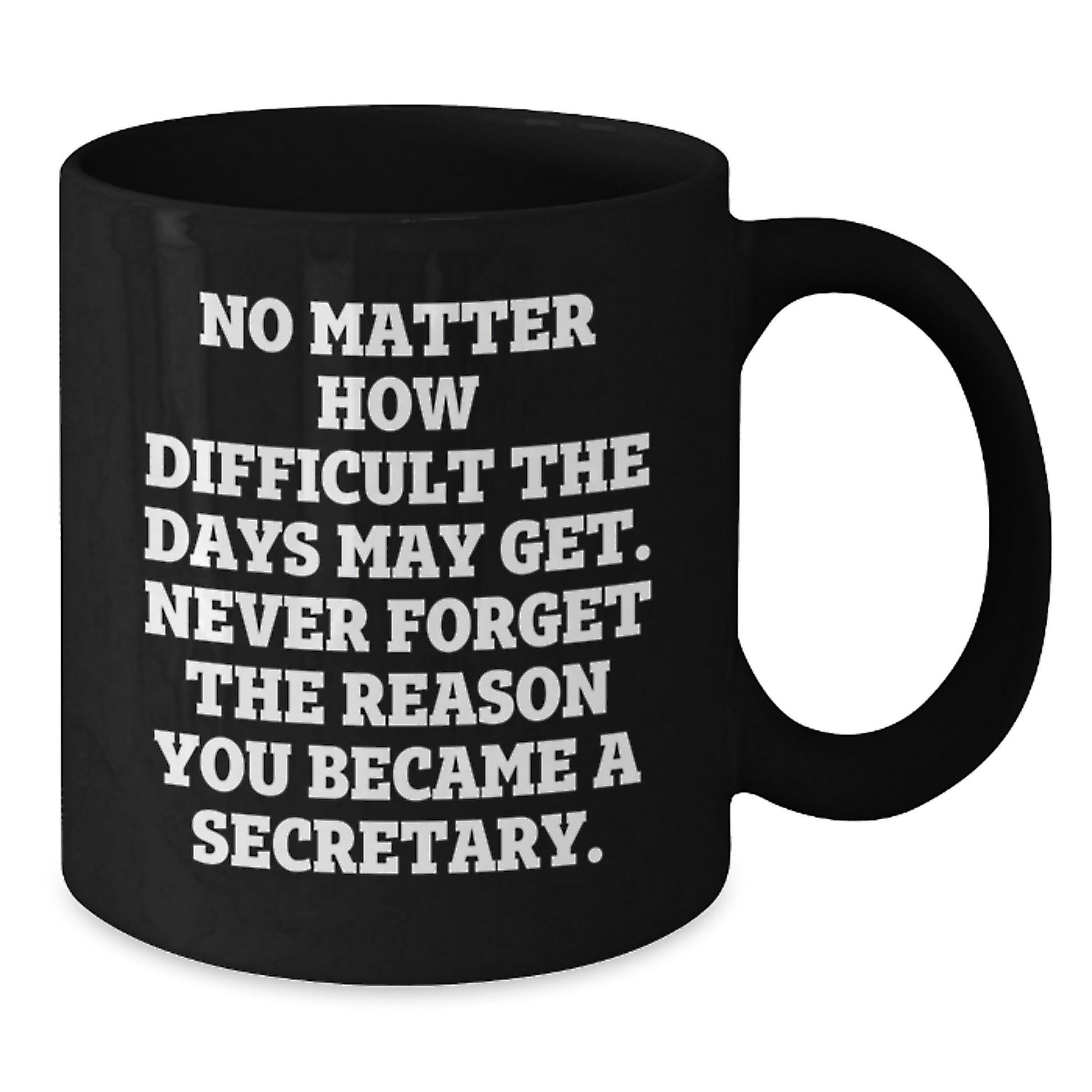 Funny Secretary Quote Black Coffee Mugs Christmas Unique Gifts from Friends and Family - Additional