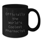 Fun Christmas Unique Gifts for Pharmacist from Friends - 'Officially The World's Coolest Pharmacist' Funny Black Coffee Mug - Additional
