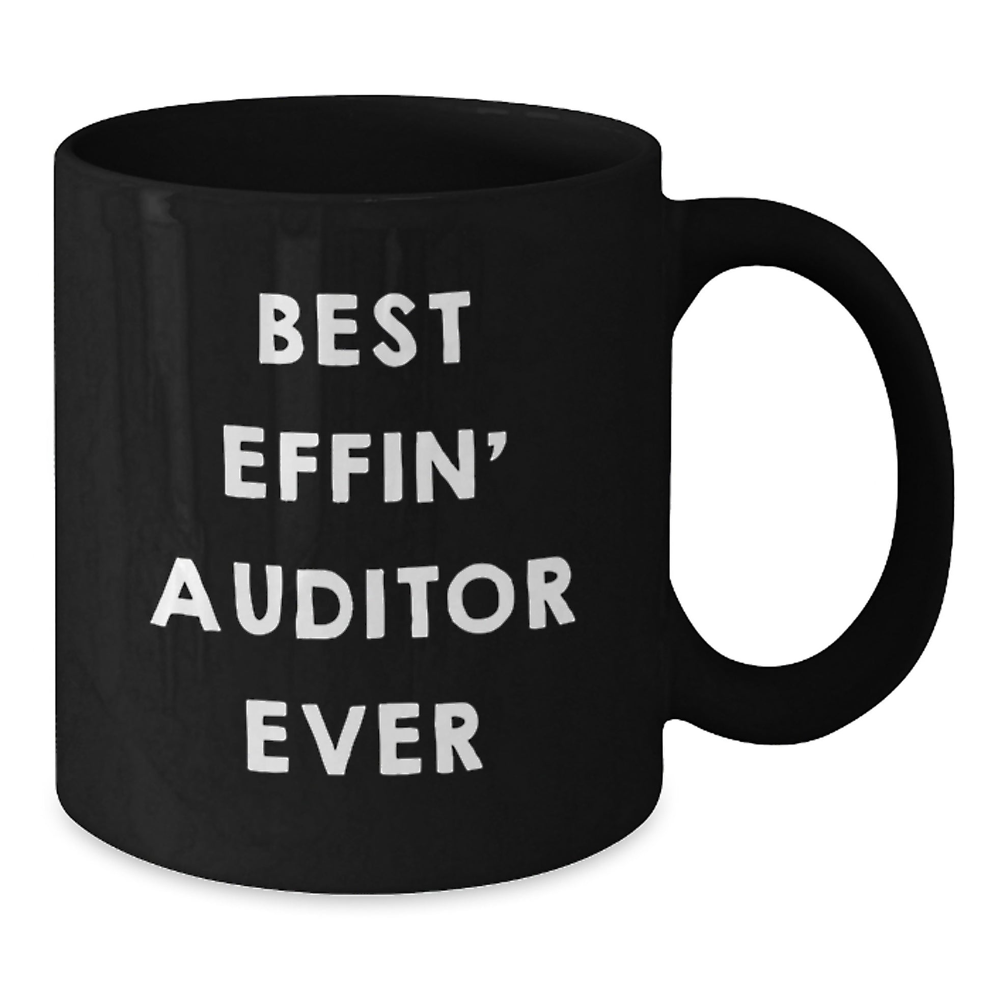 Funny Gift for Auditors, Best Effin' Auditor Ever Quote on Black Coffee Mug, Perfect for Christmas Unique Gifts from Friends and Family - Additional