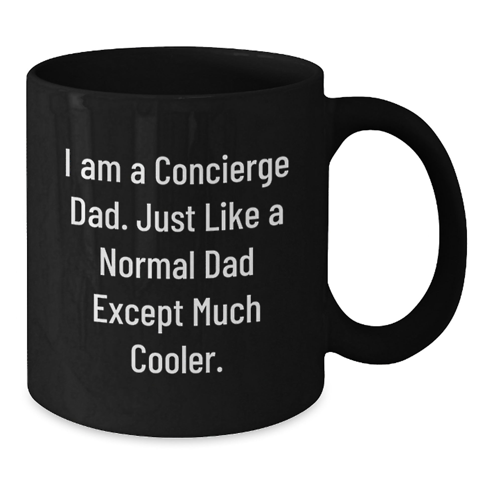 Concierge Dad Black Coffee Mugs, Funny Holiday Gifts for Him, Unique Christmas Memorable Presents from Men, Funny 'I Am A Concierge Dad' Mugs - Additional