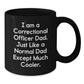 Funny Correctional Officer Gifts for Men - Black Coffee Mug, Gifts from Dad, Christmas Unique Presents - Additional
