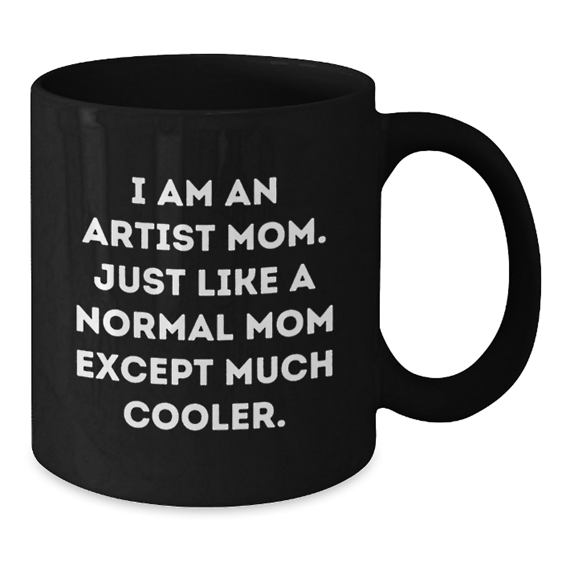 Funny Artist Gifts for Friends from Artist Mom Black Coffee Mugs, Unique Christmas Unique Gifts, I Am An Artist Mom Mugs, Artist Black Coffee Mug - Additional
