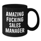 Funny 'Amazing F--king Sales Manager' Gifts for Sales Manager, Black Coffee Mug, Unique Christmas Unique Gifts from Friends - Additional