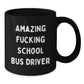 Funny School Bus Driver Black Coffee Mugs for Christmas Unique Gifts from Men to School Bus Driver Friends - Additional